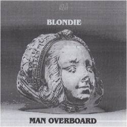 Blondie : Man Overboard ( Flexi Disc)